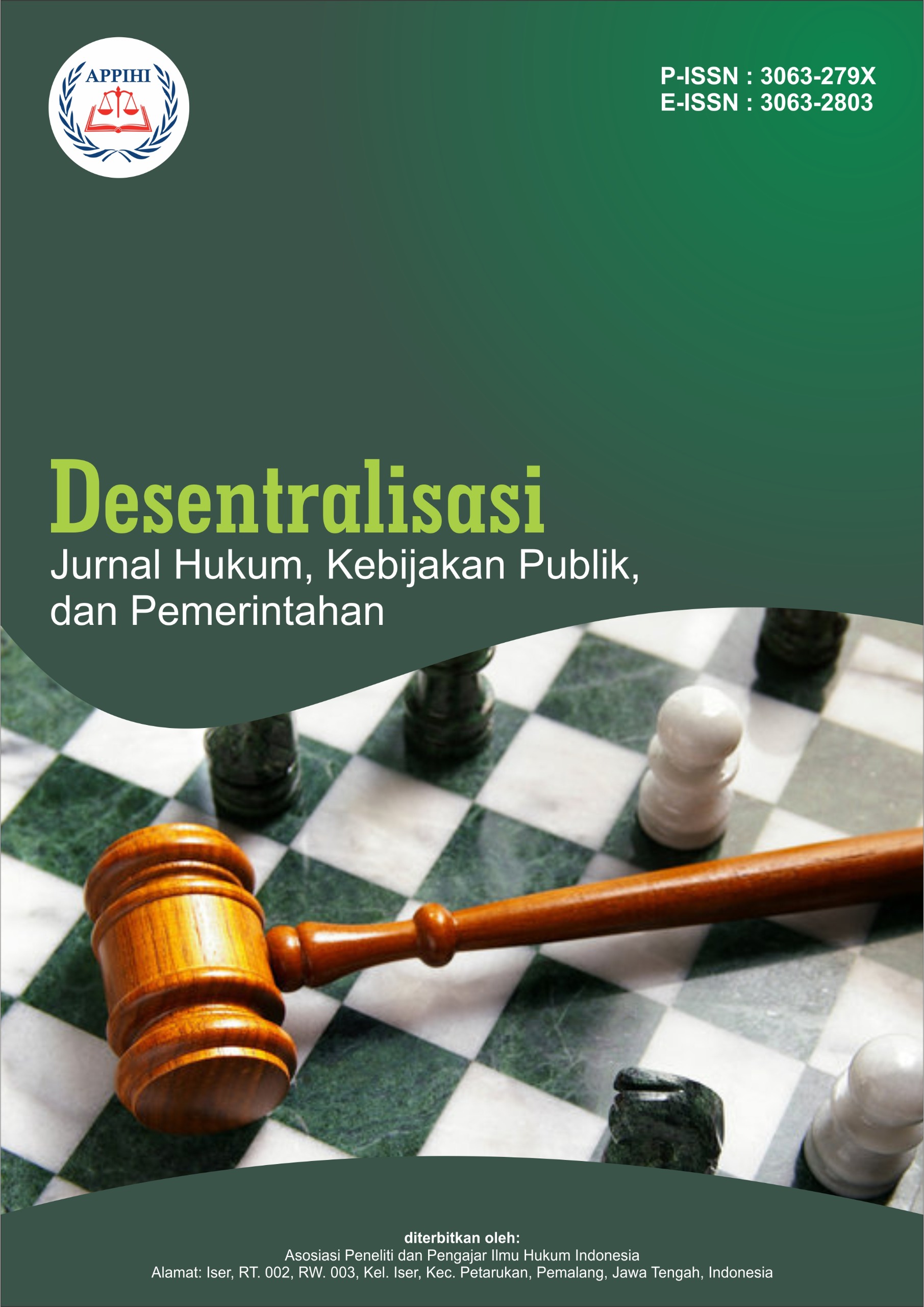 View Vol. 2 No. 3 (2025): Agustus : Desentralisasi : Jurnal Hukum, Kebijakan Publik, dan Pemerintahan