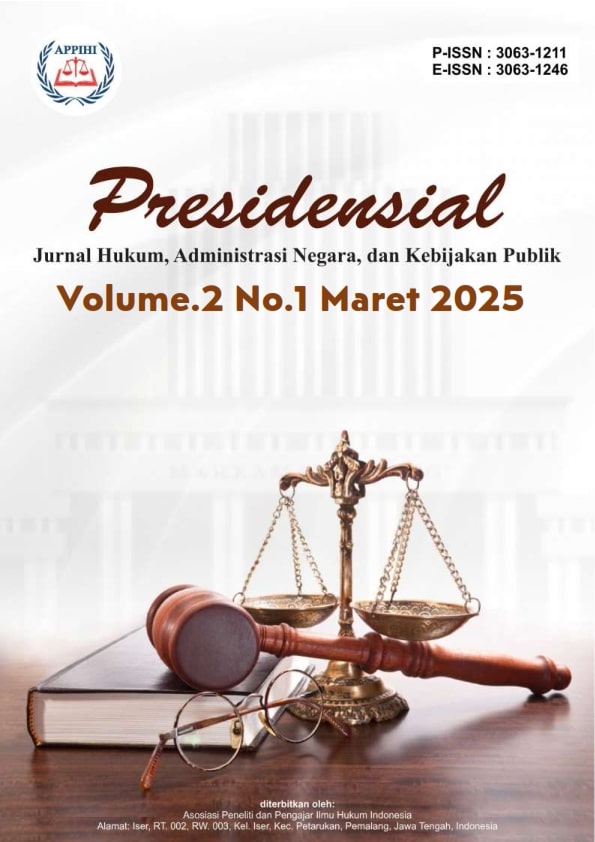 View Vol. 2 No. 1 (2025): Presidensial : Jurnal Hukum, Administrasi Negara, dan Kebijakan Publik