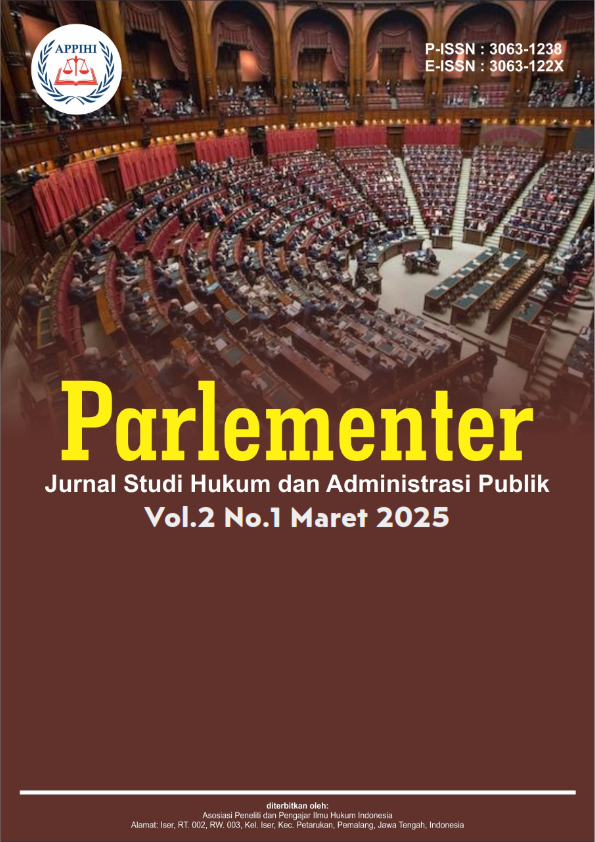 					View Vol. 2 No. 2 (2025): Juni : Parlementer : Jurnal Studi Hukum dan Administrasi Publik
				
